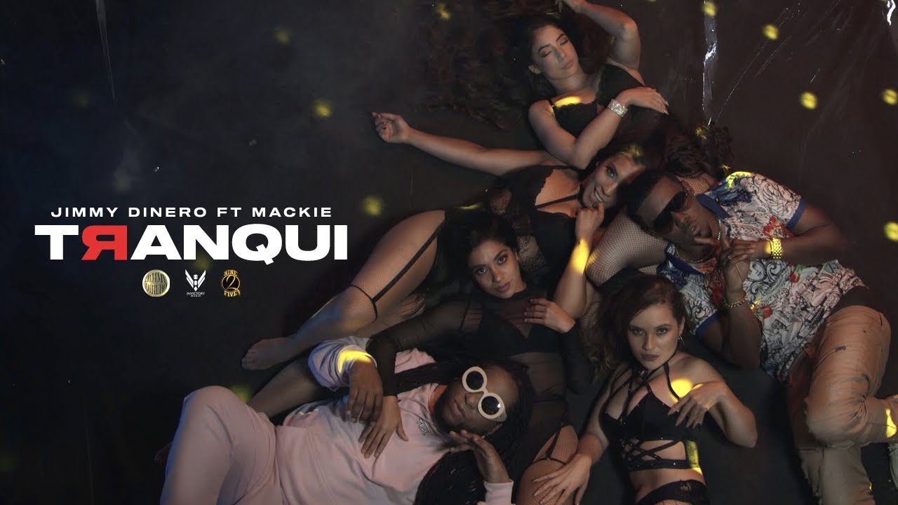 Jimmy Dinero y Mackie unen su voz en "tranqui"